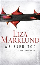 Lisa Marklund - Weißer Tod