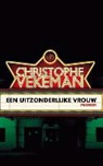 Christophe Vekeman - Een uitzonderlijke vrouw
