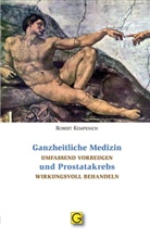 Robert Kempenich - Ganzheitliche Medizin und Prostatakrebs