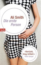 Ali Smith - Die erste Person