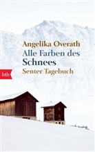 Angelika Overath - Alle Farben des Schnees
