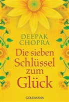 Deepak Chopra - Die sieben Schlüssel zum Glück