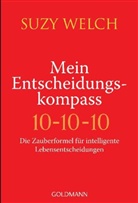 Suzy Welch - Mein Entscheidungskompass 10-10-10