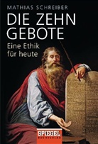 Mathias Schreiber - Die Zehn Gebote