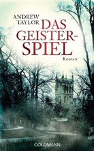 Andrew Taylor - Das Geisterspiel