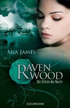 Mia James - Ravenwood - Die Schule der Nacht
