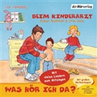 Raine Bielfeldt, Rainer Bielfeldt, Otto Senn, Sophia Coper, Lara Torp, Uta-Maria Torp - Was hör ich da? Beim Kinderarzt, 1 Audio-CD (Audio book)