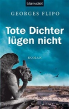 Georges Flipo - Tote Dichter lügen nicht
