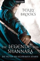 Terry Brooks - Die Legende von Shannara - Die Hüter des Schwarzen Stabes