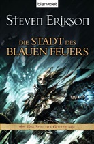 Steven Erikson - Das Spiel der Götter - Die Stadt des blauen Feuers
