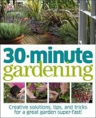 Jenny Hendy - 30-Minute Gardening