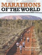 Alexander James, H Jones, Hugh Jones - Marathons of the World