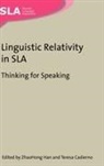 Zhaohong Han, Teresa Cadierno, Zhaohong Han - Linguistic Relativity in Sla