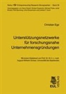 Christian Ege - Unterstützungsnetzwerke für forschungsnahe Unternehmensgründungen