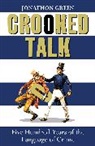 Jonathon Green - Crooked Talk