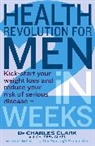 Charles Clark, Charles V. Clark, Dr. Charles Clark, Maureen Clark, Clark Charles, Clark Maureen - Health Revolution For Men