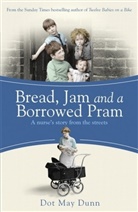 D. M. Dunn, D. M. (Dot M.) Dunn, Dot M. Dunn, Dot May Dunn, DUNN DOT MAY, Dot May Dunn... - Bread, Jam and a Borrowed Pram