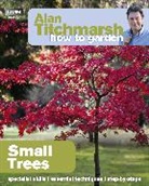 Alan Titchmarsh - Small Trees