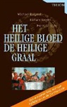 M. Baigent, Michael Baigent, R. Leigh, Richard Leigh, H. Lincoln - Het Heilige Bloed en de Heilige Graal / druk 1