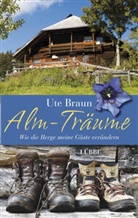 Ute Braun - Alm-Träume
