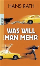 Hans Rath - Was will man mehr
