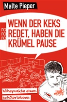 Malte Pieper, Sven Knoch - Wenn der Keks redet, haben die Krümel Pause
