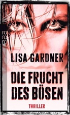 Lisa Gardner - Die Frucht des Bösen