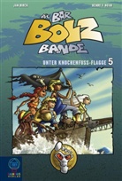 Birc, Jan Birck, Noah, Henry F Noah, Henry F. Noah, Jan Birck - Die Bar-Bolz-Bande - Unter Knochenfuß-Flagge