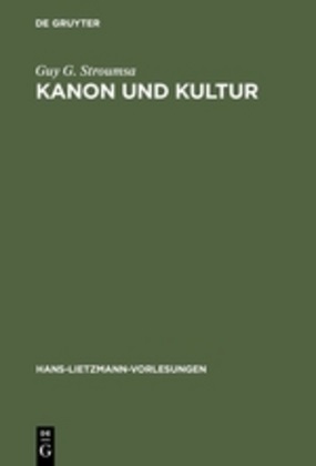 Guy G Stroumsa, Guy G. Stroumsa - Kanon und Kultur Zwei Studien zur Hermeneutik des antiken Christentums