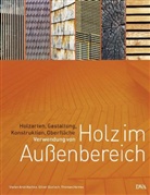 Stefa Andritschke, Stefan Andritschke, Olive Dünisch, Oliver Dünisch, Thomas Herres - Verwendung von Holz im Außenbereich