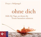 Freya v. Stülpnagel, Freya von Stülpnagel - Ohne dich, Audio-CD (Audio book)