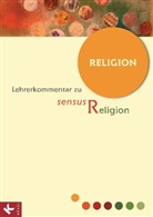Jan Woppowa, Burrichte, Rit Burrichter, Rita Burrichter, Eppin, Epping... - sensus Religion, Ausgabe Nordrhein-Westfalen - Bd.1: Religion, Lehrerkommentar. Kap.1