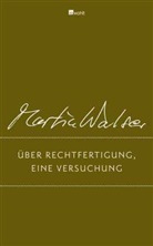 Martin Walser - Über Rechtfertigung, eine Versuchung