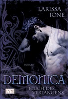 Larissa Ione - Demonica, Fluch des Verlangens