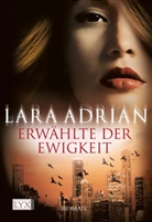 Lara Adrian - Erwählte der Ewigkeit