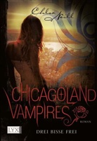 Chloe Neill - Chicagoland Vampires - Drei Bisse frei