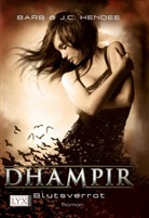 Hende, Hendee, Bar Hendee, Barb Hendee, Barb J C Hendee, Barb J. C. Hendee... - Dhampir - Bd.4: Dhampir - Blutsverrat