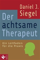 Daniel J Siegel, Daniel J. Siegel - Der achtsame Therapeut