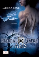 Larissa Ione - Eternal Riders - Ares