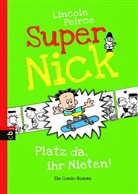 Lincoln Peirce, Lincoln Peirce - Platz da, ihr Nieten!
