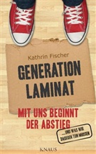 Kathrin Fischer - Generation Laminat
