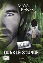 Maya Banks - KGI - Dunkle Stunde