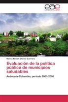 Blanca Myriam Chavez Guerrero - Evaluación de la política pública de municipios saludables