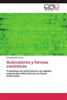 Fernando De Terán - Autovalores y formas canónicas