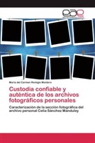 María del Carmen Remigio Montero - Custodia confiable y auténtica de los archivos fotográficos personales