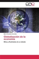 Mario González Arencibia - Globalización de la economía