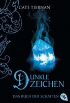 Cate Tiernan - Das Buch der Schatten - Dunkle Zeichen