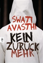 Swati Avasthi - Kein Zurück mehr