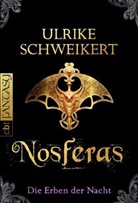 Ulrike Schweikert - Die Erben der Nacht - Nosferas