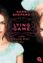 Sara Shepard - Lying Game - Und raus bist du